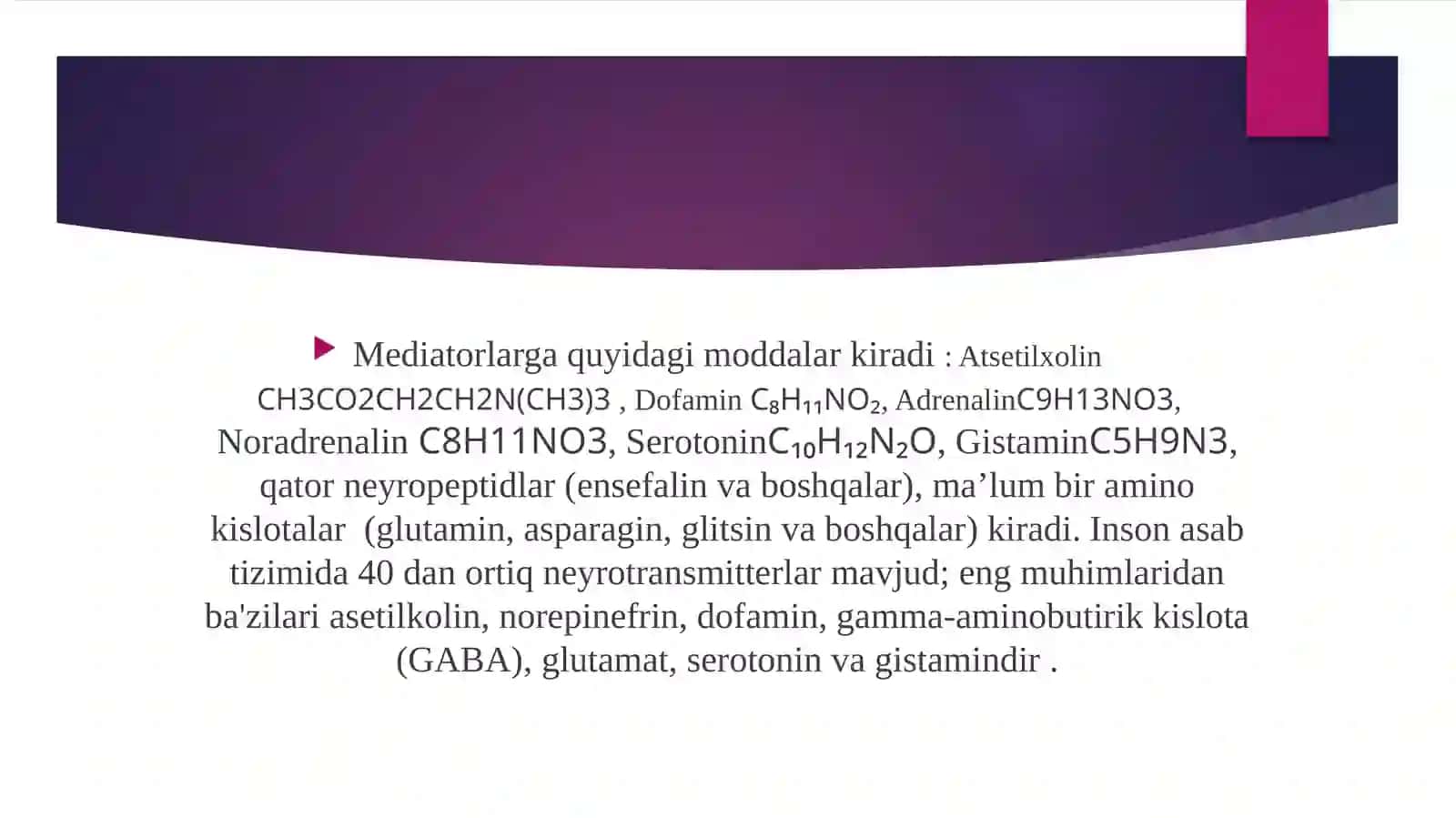 Neyromediatorlar biosintezi, ahamiyati va kasalliklari 4