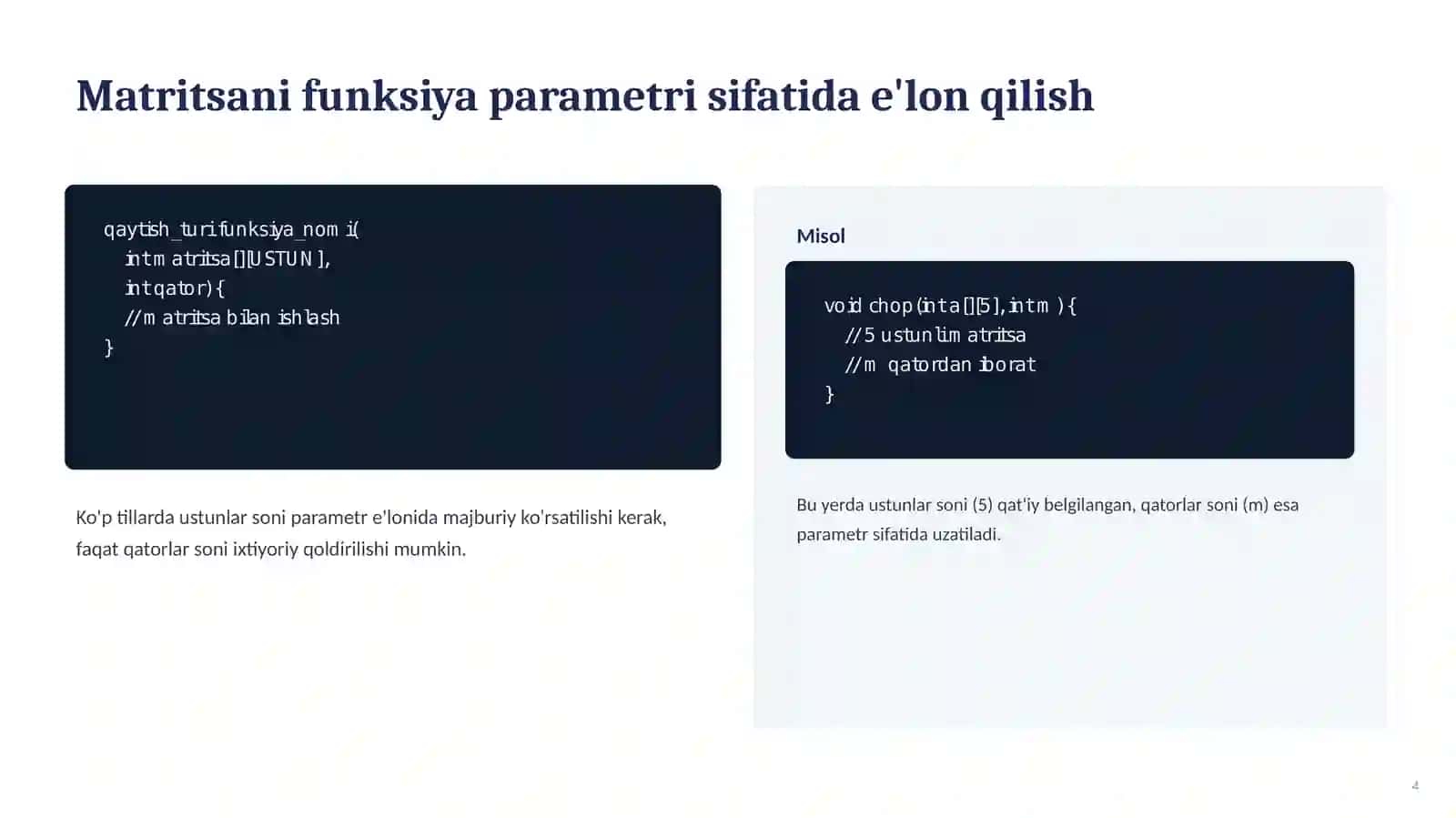 Matritsalarni funksiya parametrlari sifatida qo'llanilishi 4