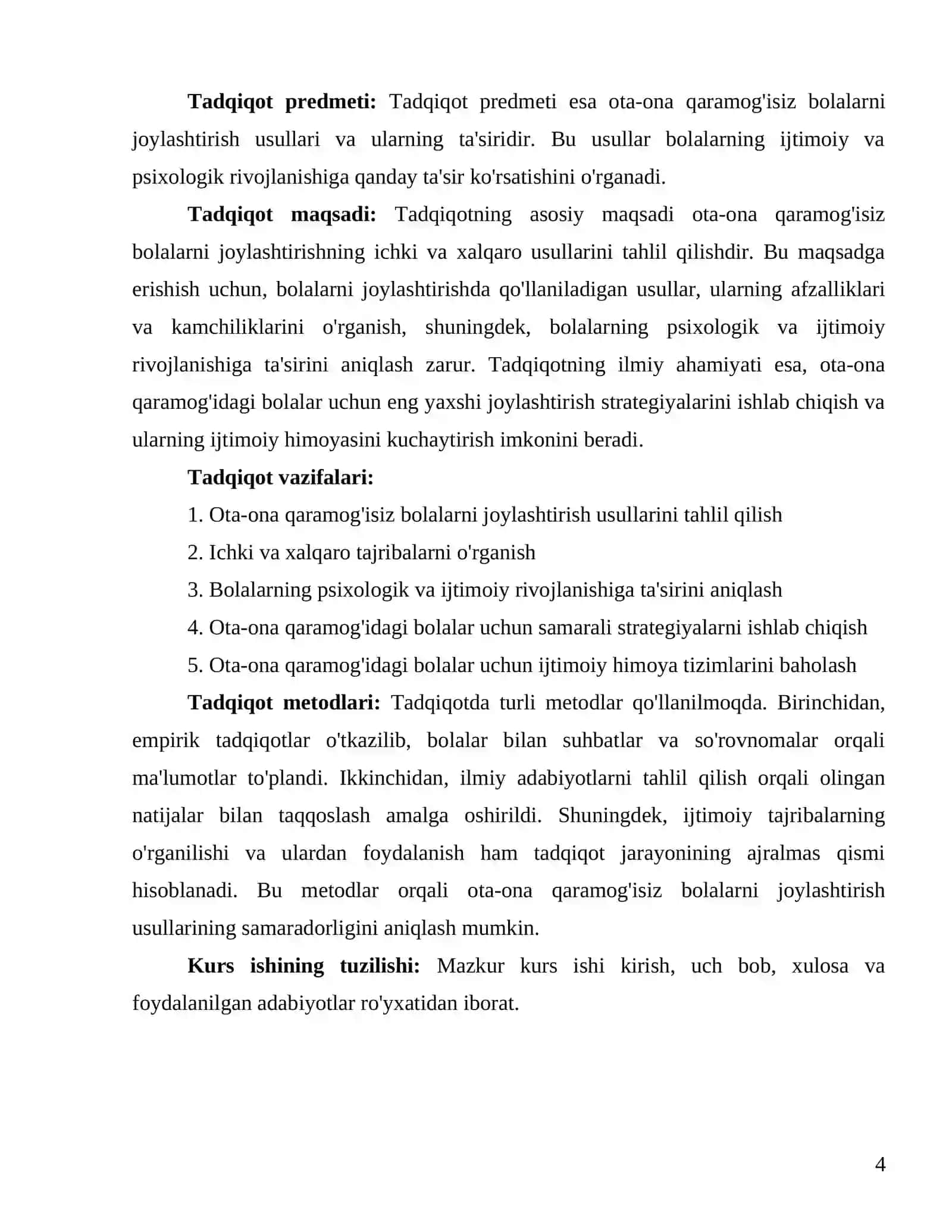 "Ota ona qaramog'isiz bolalarni joylashtirishning ichki va xalqaro usullarini tahlili." 4