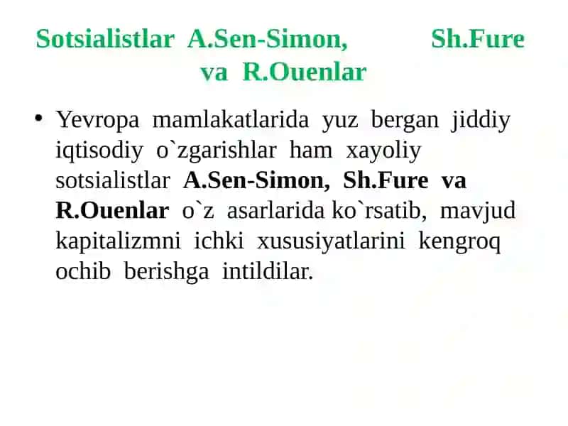 XIX asr boshlarida xayoliy sotsializm vujudga kelishining shart-sharoitlari 4