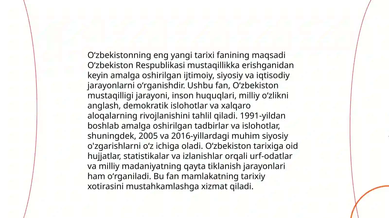 Oʻzbekistonning eng yangi tarixi" oʻquv fanining predmeti, maqsad va vazifalari, nazariy-metodologik tamoyillari 4