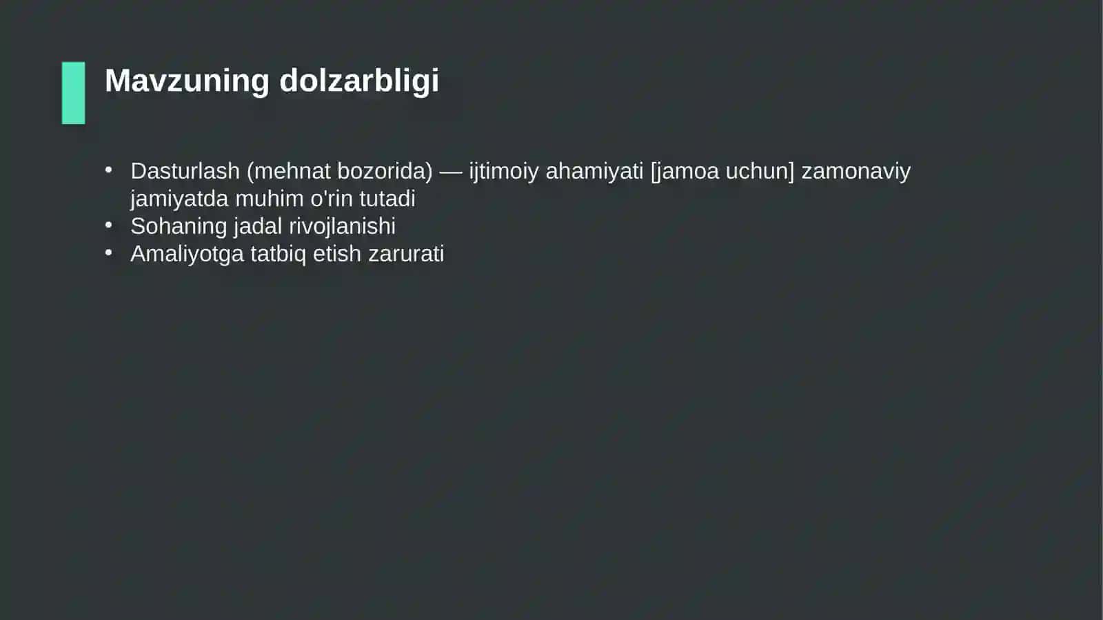 Dasturlash (mehnat bozorida) — ijtimoiy ahamiyati [jamoa uchun] 4
