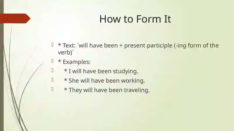 Future Perfect Continuous: Actions in Progress Until a Future Time 4