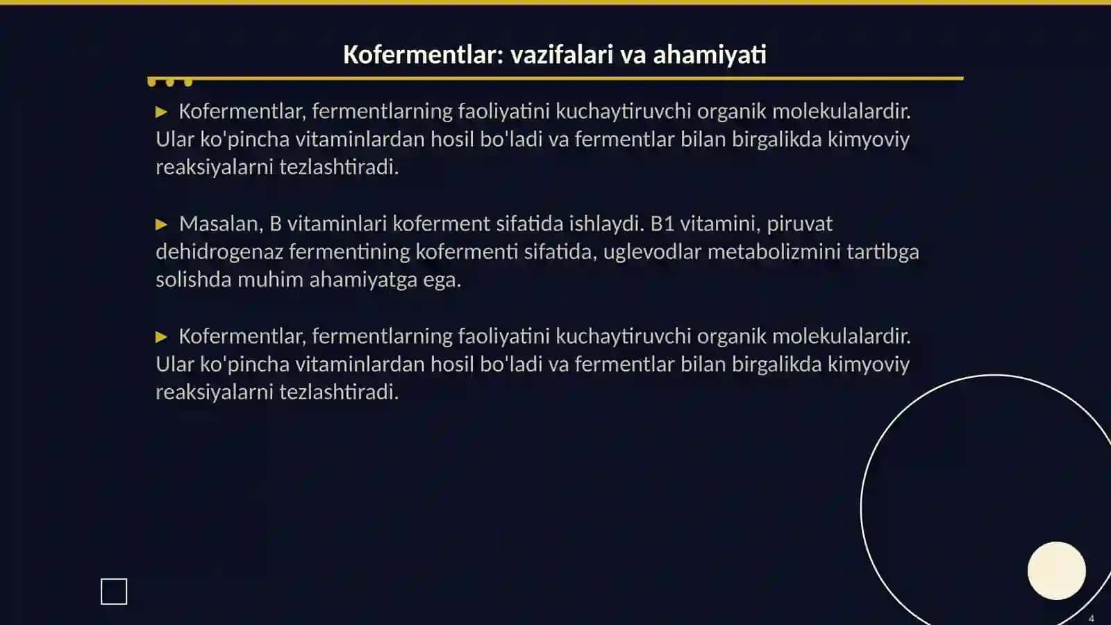 Aminokislotalar, kofermentlar, garmonlar va vitaminlarning tarkibiy qismi sifatida 4