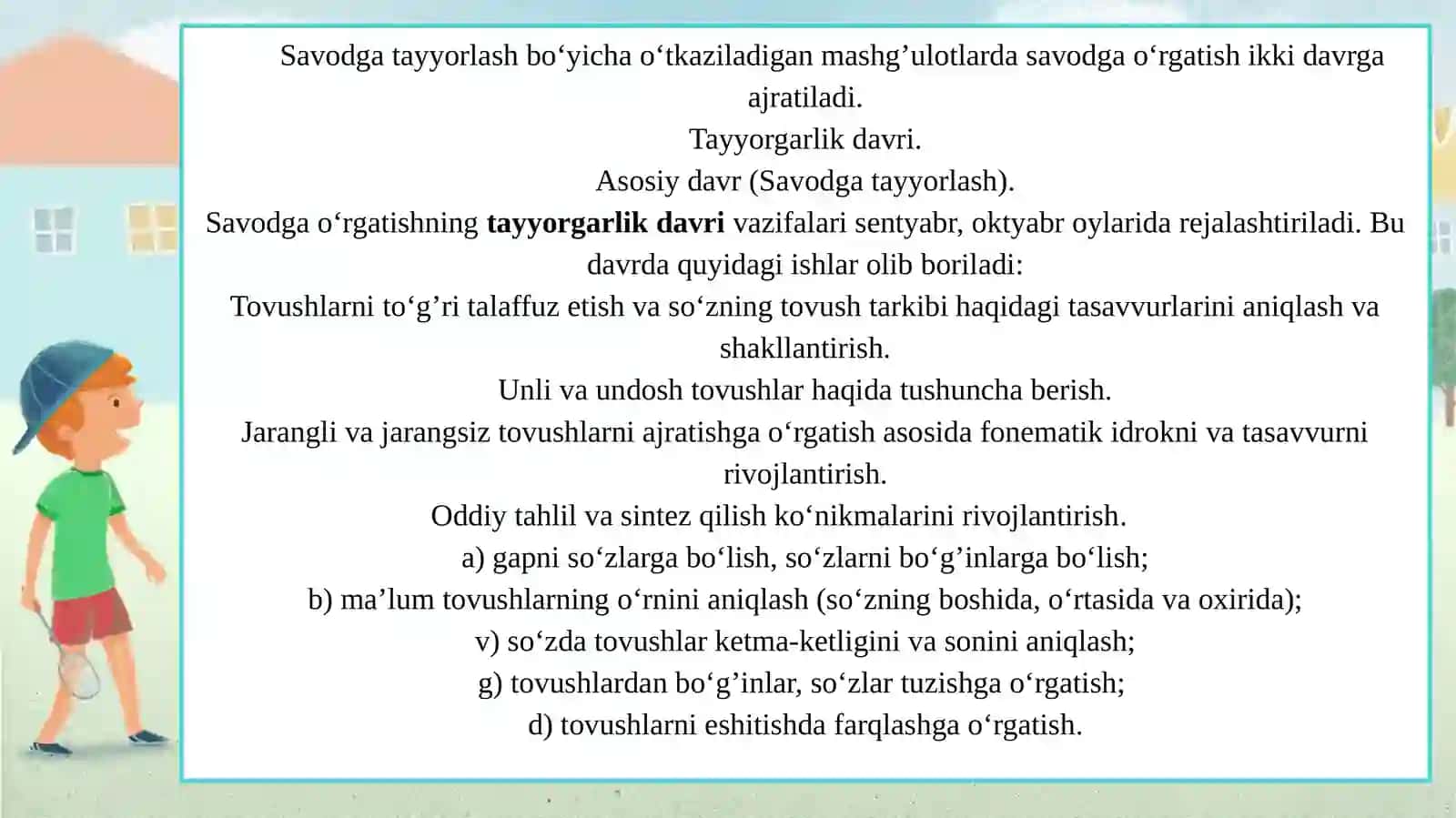 Tovushlarning to‘g‘ri talaffuzi yuzasidan olib boriladigan ishlar mazmuni. Maktabgacha yoshdagi bola nutqining grammatik to‘g‘riligini shakllantirish metodikasi. Bolalarda yozish, o‘qish ko‘nikmalarini shakllantirish 4