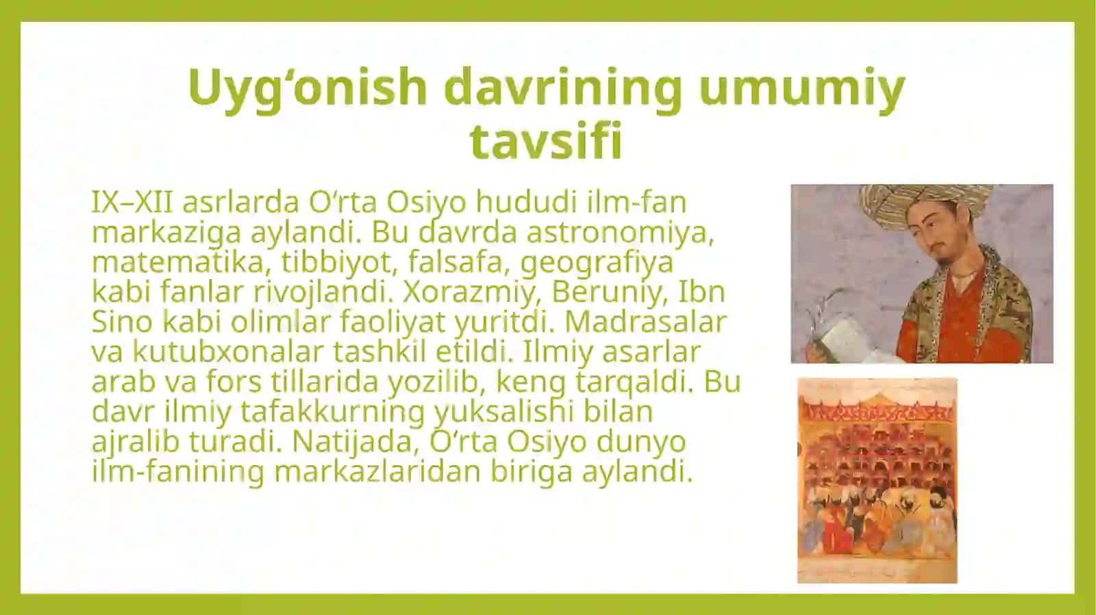 O‘rta Osiyo xalqlari tarixida IX–XII asrlarda yuz bergan Uyg‘onish davri. Ajdodlarimizning jahon sivilizatsiyasiga qo‘shgan hissasi 4