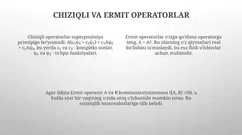 Kivant mexanikasining operatorlari fizikaviy kataliklarni kivant mexanikasida ifodalanishi 4