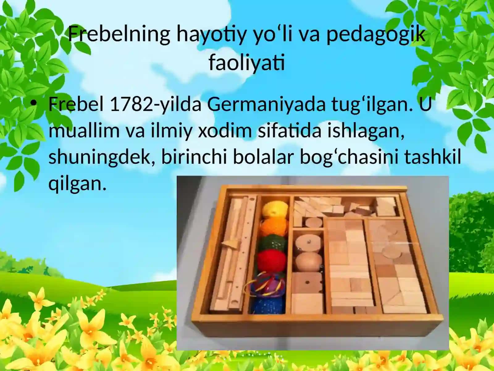 F.Frebelning pedagogik g’oyalari, hayoti va faoliyati 4