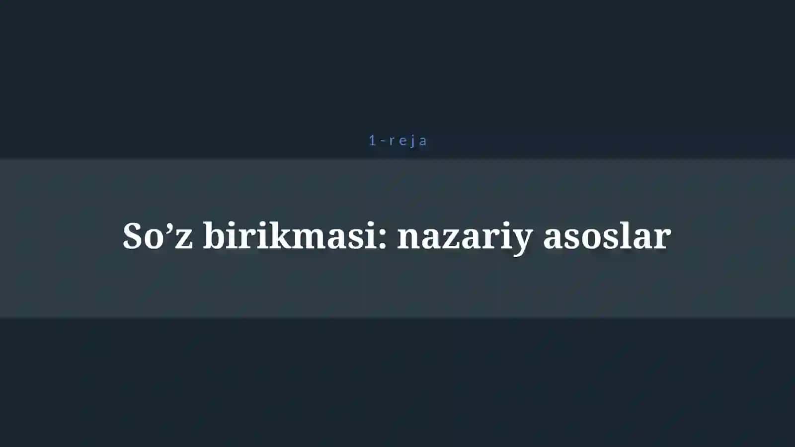 SO’Z BIRIKMASI SINTAKSISI 4