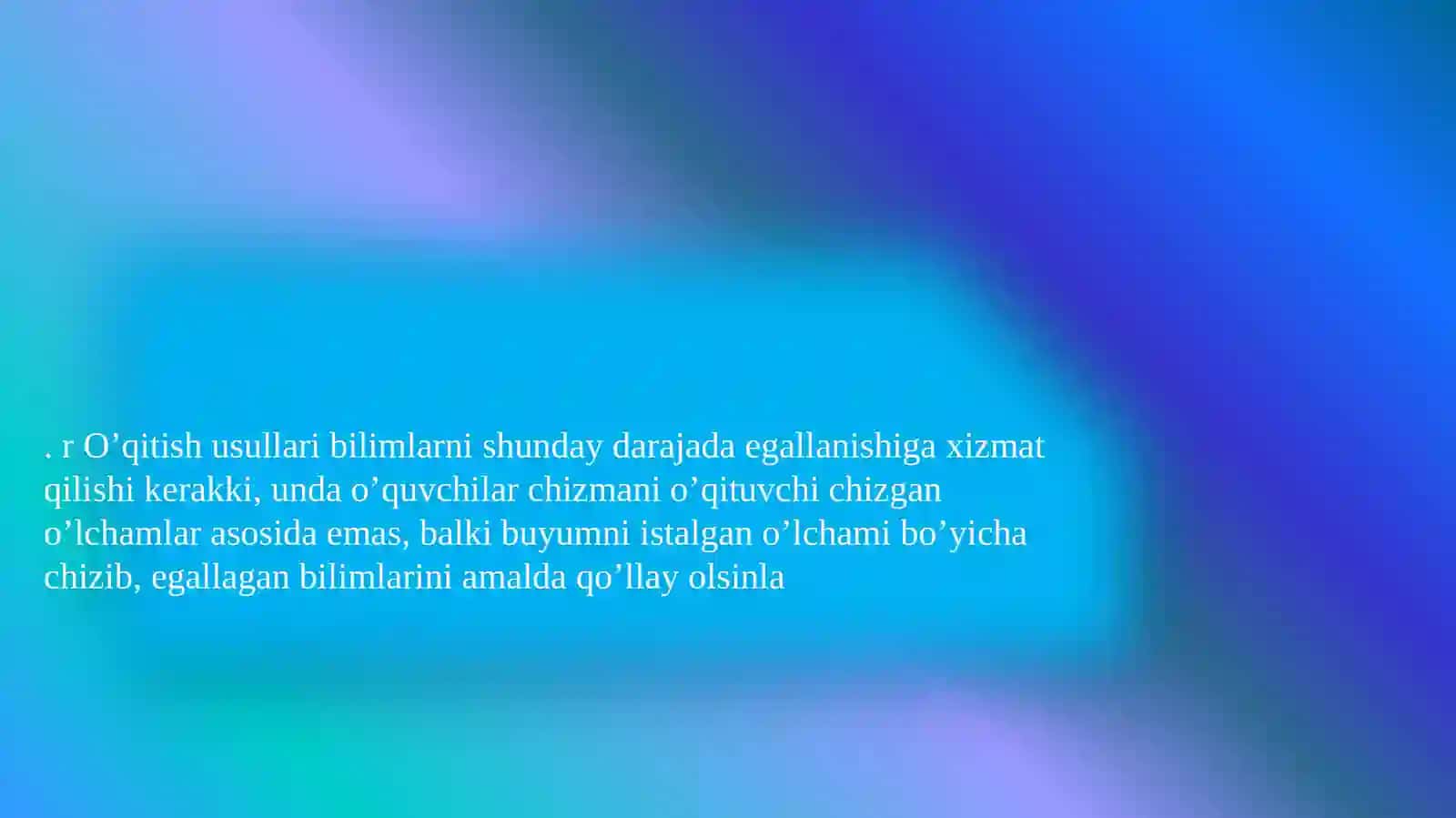 Texnologiya  ta’limi  va  texnologik  vositalar 4