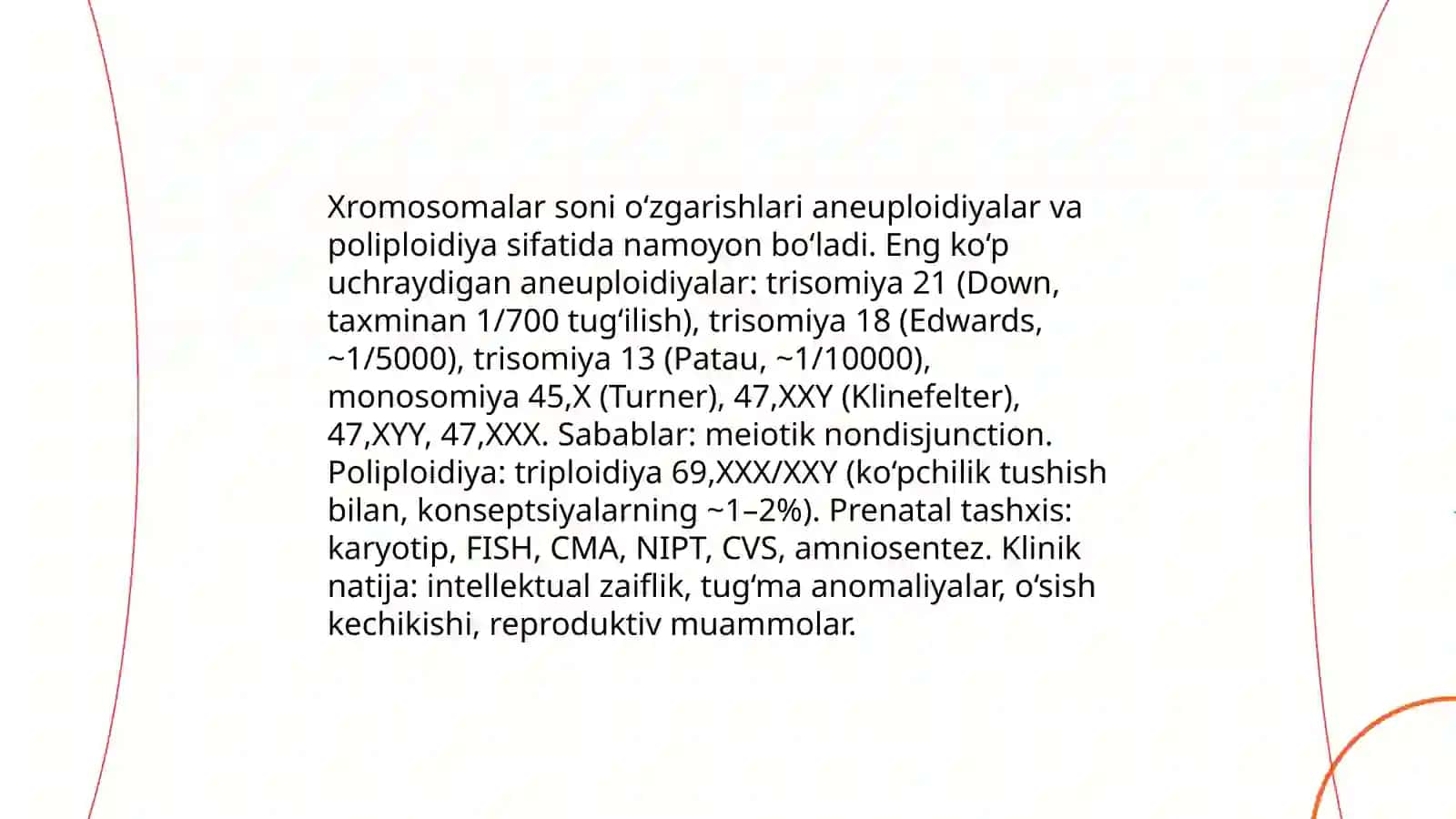 Xromosoma kasalliklari. Xromosomalar soni va strukturasini o`zgarishlari. Prenatal tashxislash 4