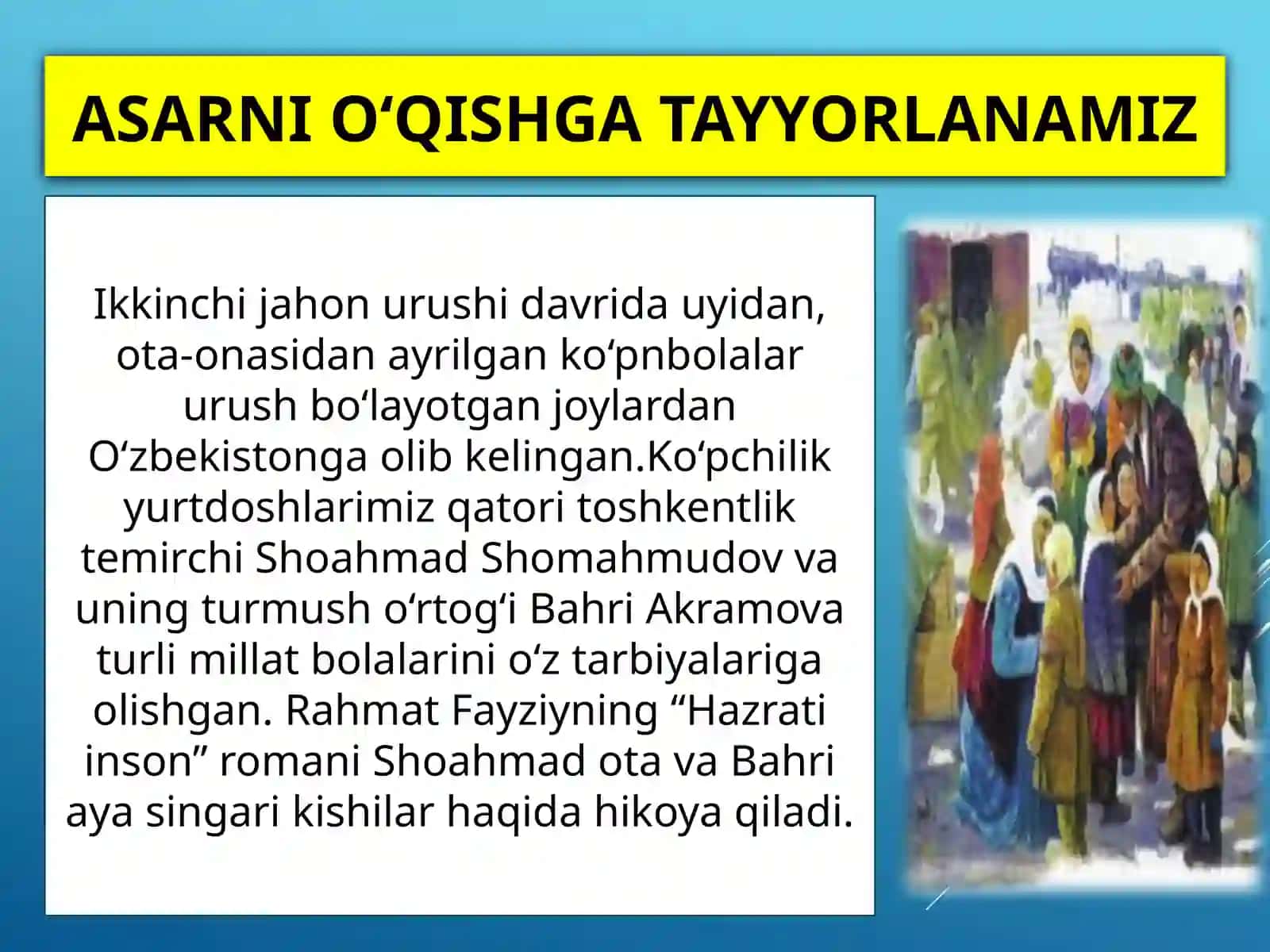 Rahmat Fayziy. “Hazrati inson romani. 6-sinf Adabiyot fanidan dars ishlanma. 4