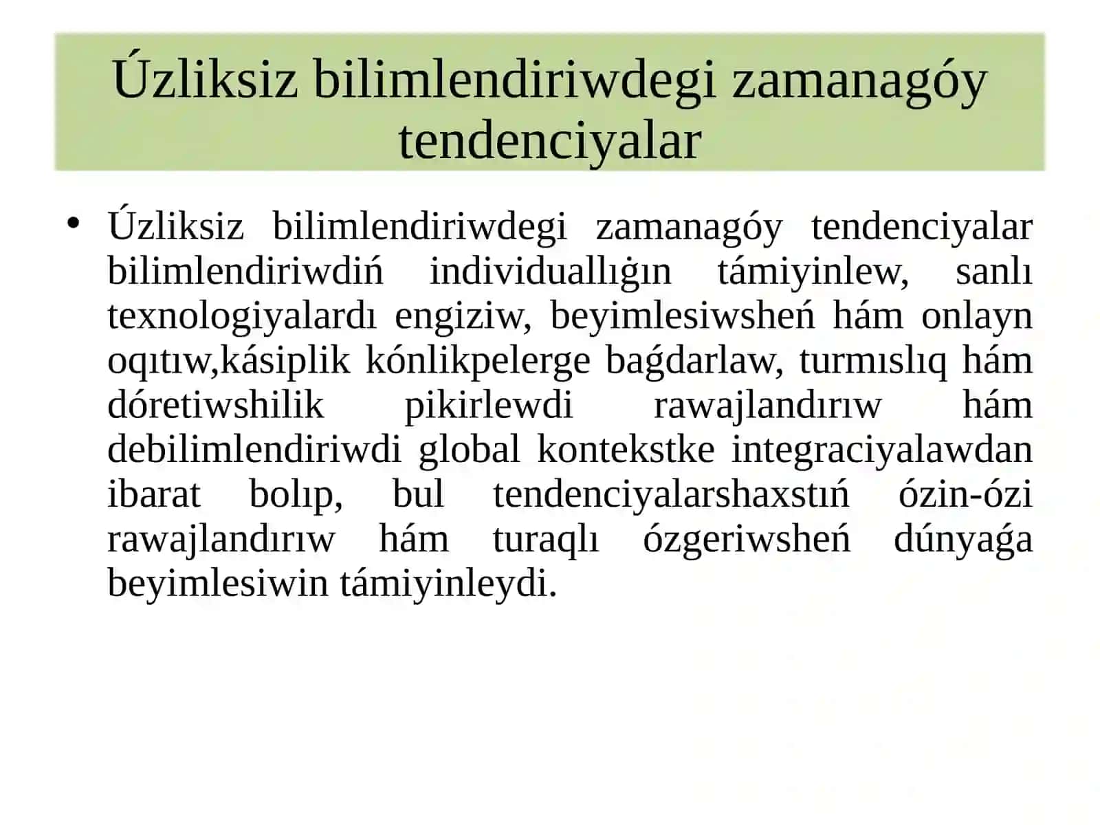 Uzliksiz bilimlendiriw tendenciyalarinin qurami 4