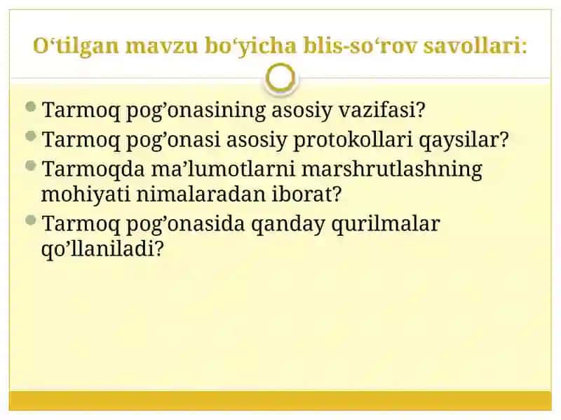 ITarmoq pog‘onasi ta’rifi. Tarmoqlararo bog‘lanish.  IP protokoli ta’rifi Pv4 va IPv6 Protokollari 4