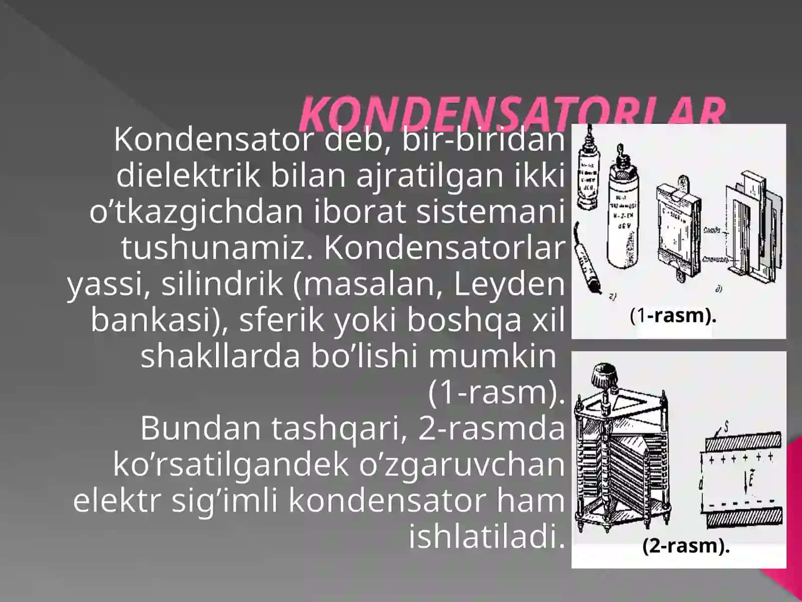 ELEKTR SIG’IMI. KONDENSATORLAR. KONDENSATORLARNI ULASH. 8-sinf fizika fanidan dars ishlanma. 4