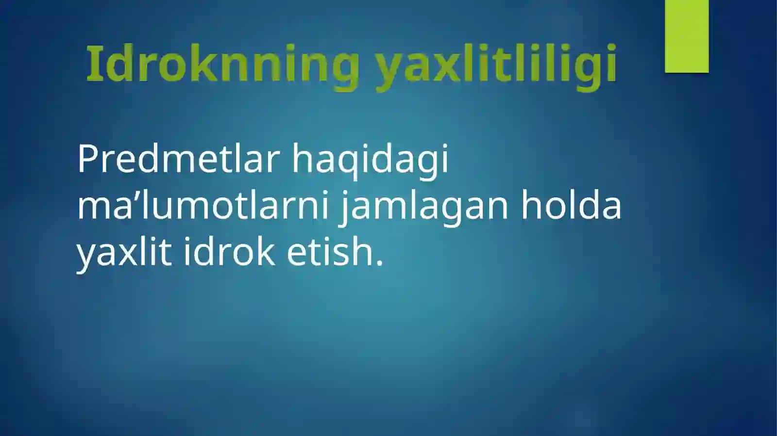 Idrok Xususiyatlari 4