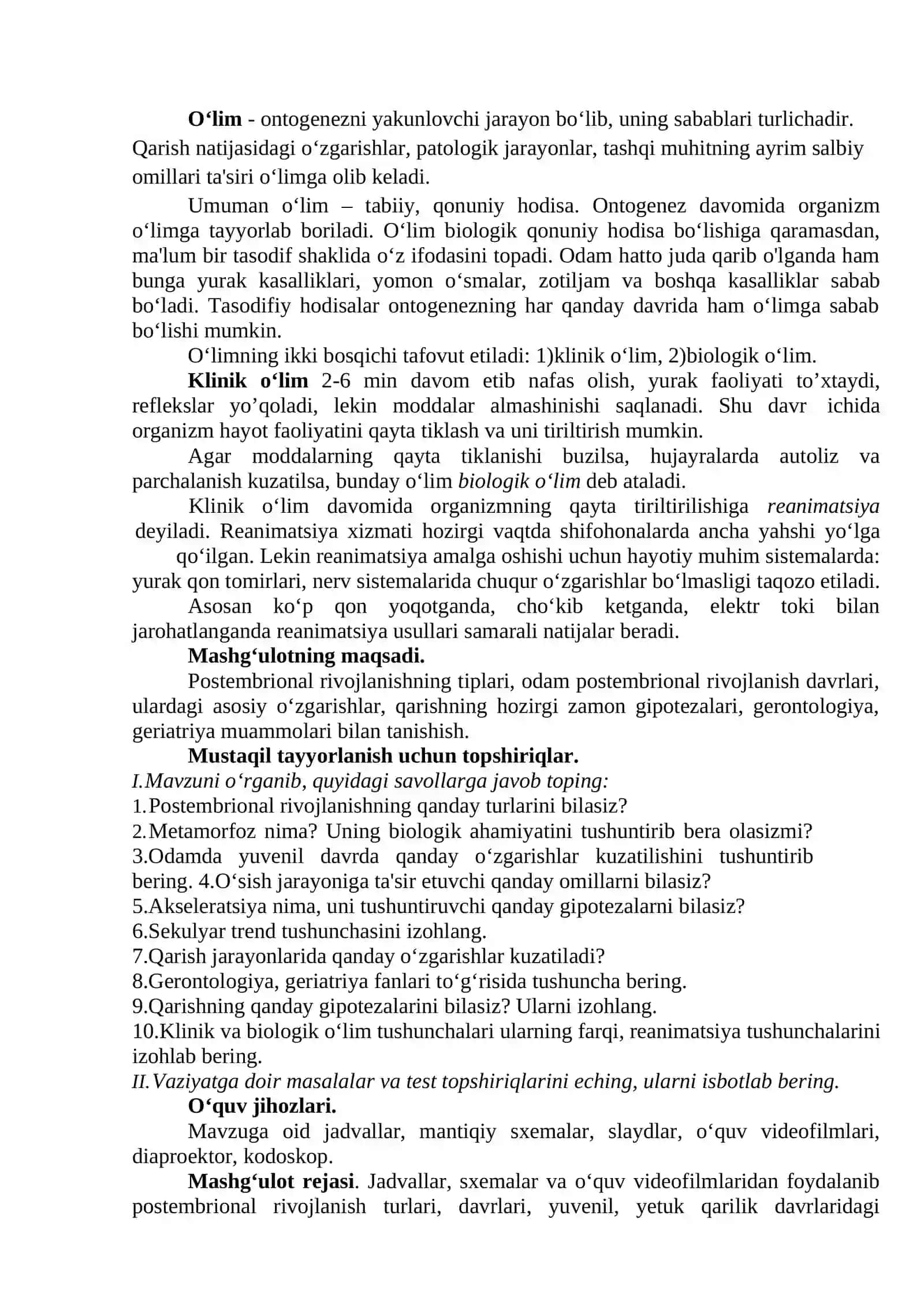 Ontogenezni postembrional davri. Yuvenil va etuklik davri. Qarish. Ontogenezning qaltis davrlari. Odam rivojlanishidagi anomaliya va nuqsonlar. Gomeostaz. Regeneratsiya. Transplantatsiya 4