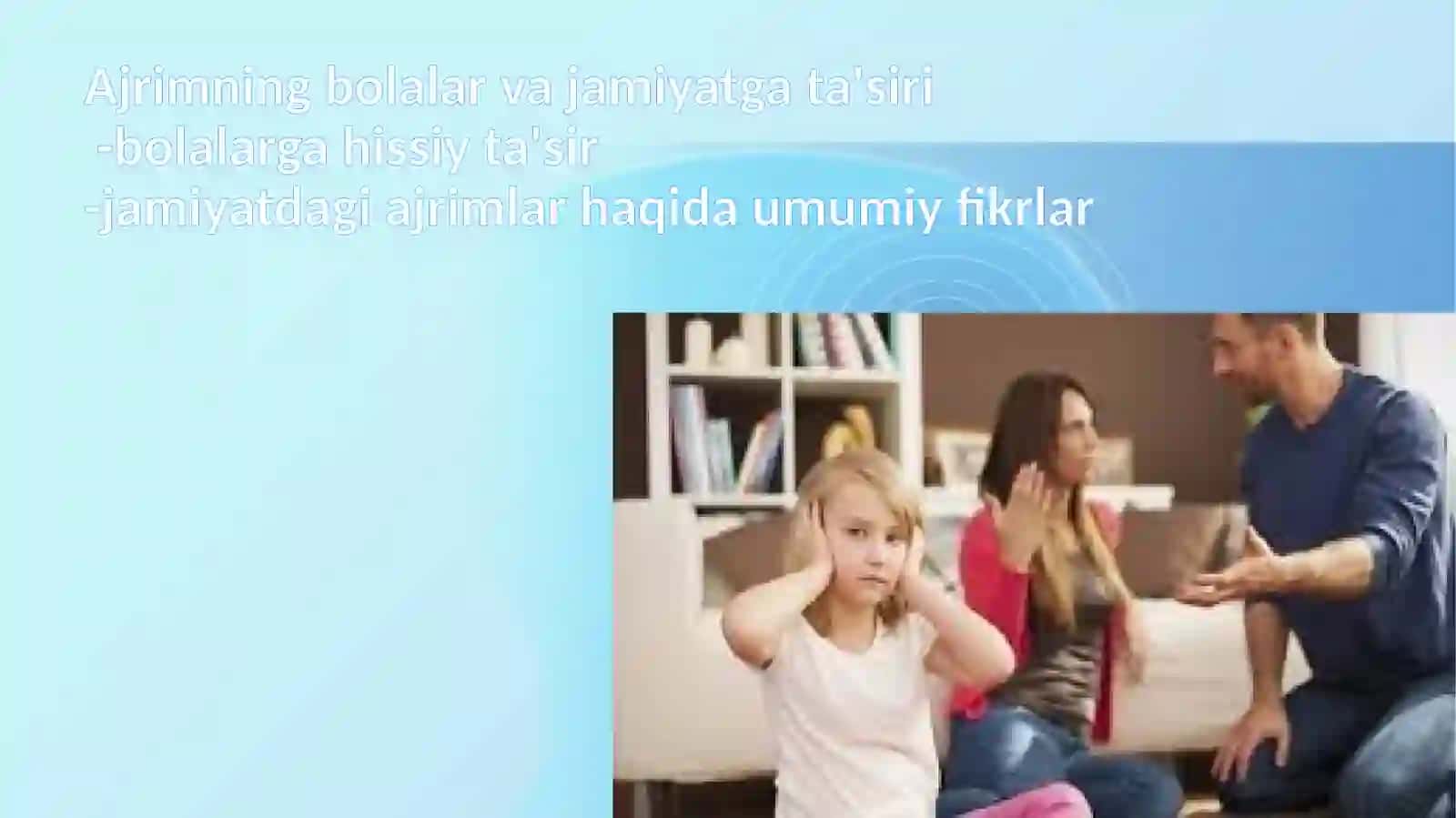 Oilaviy munosabatlarning buzilishi:ajrim motivlari 4