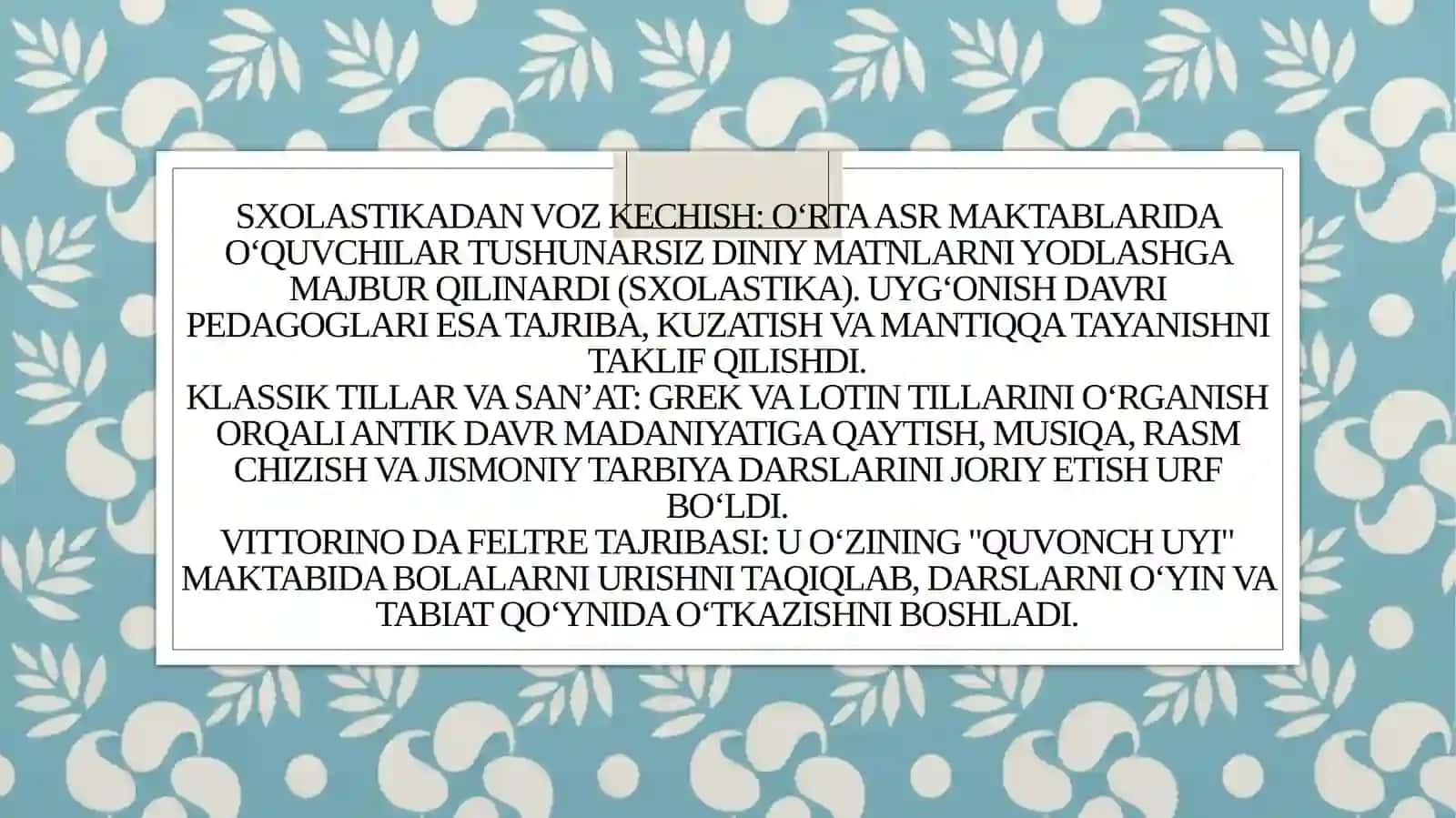g’arb  uyg’onish davrida pedagogika fani taraqqiyoti. 4