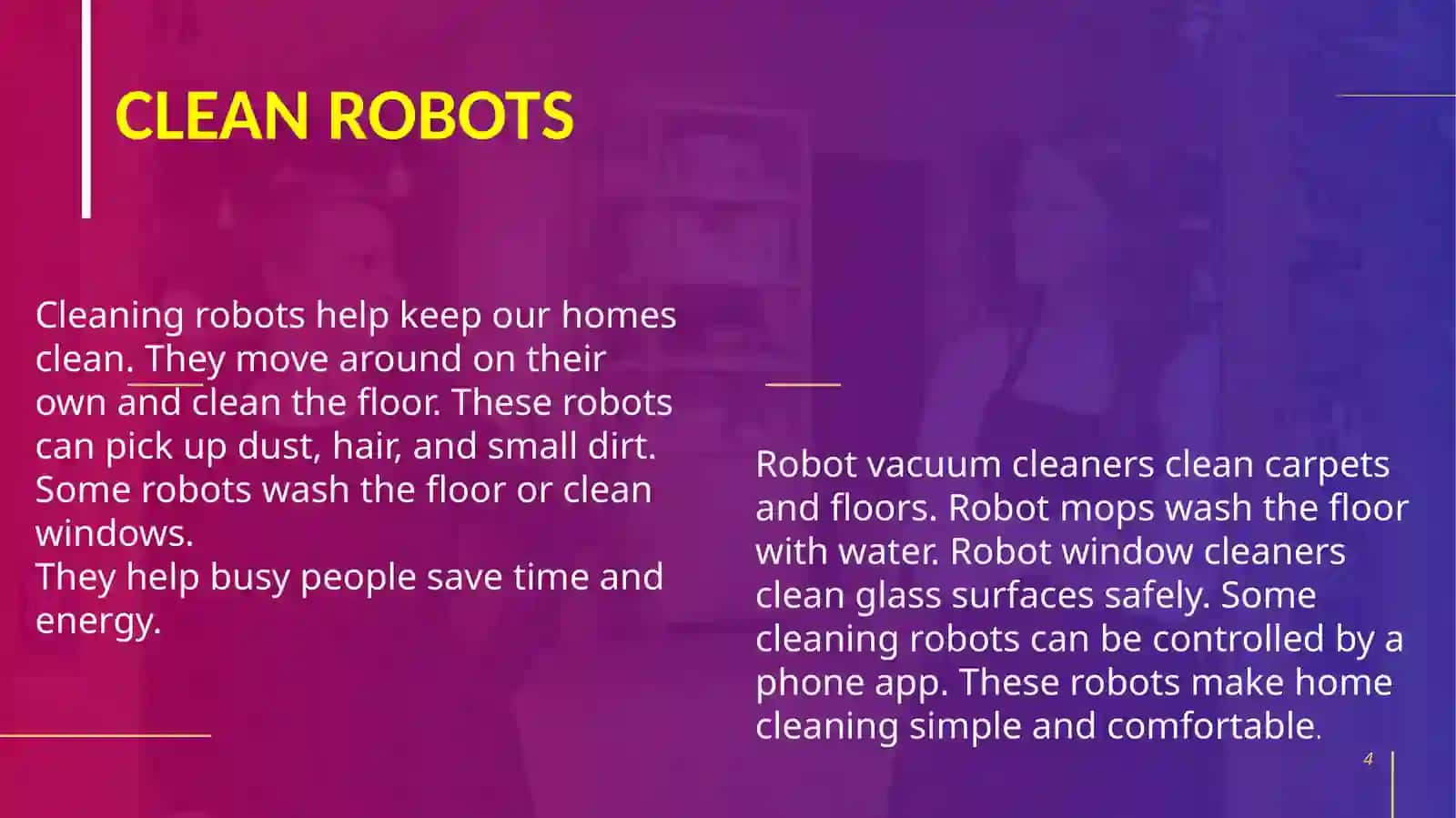 Robots in our life 4