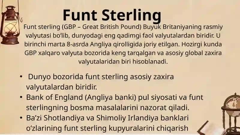 Funt sterling Buyuk Britaniya pul birligi hisoblanadi va qadimgi ingliz tilidan olingan atamasi 4