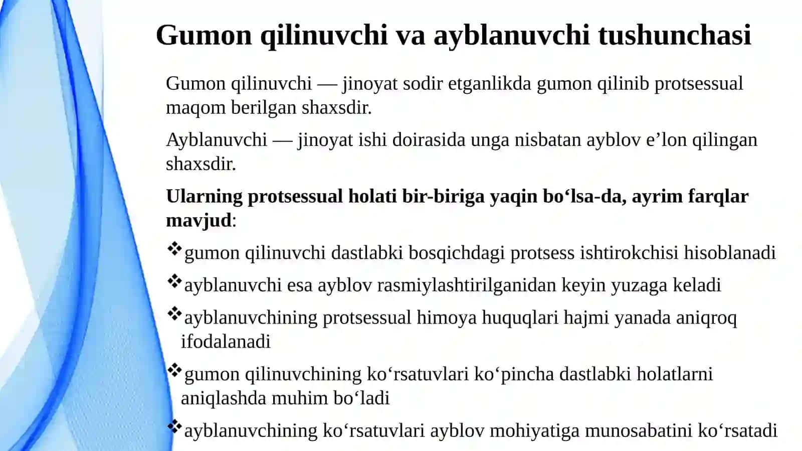 Gumon Qilinuvchi va Ayblanuvching So‘roq Qilishning Umumiy Qoidalari 4