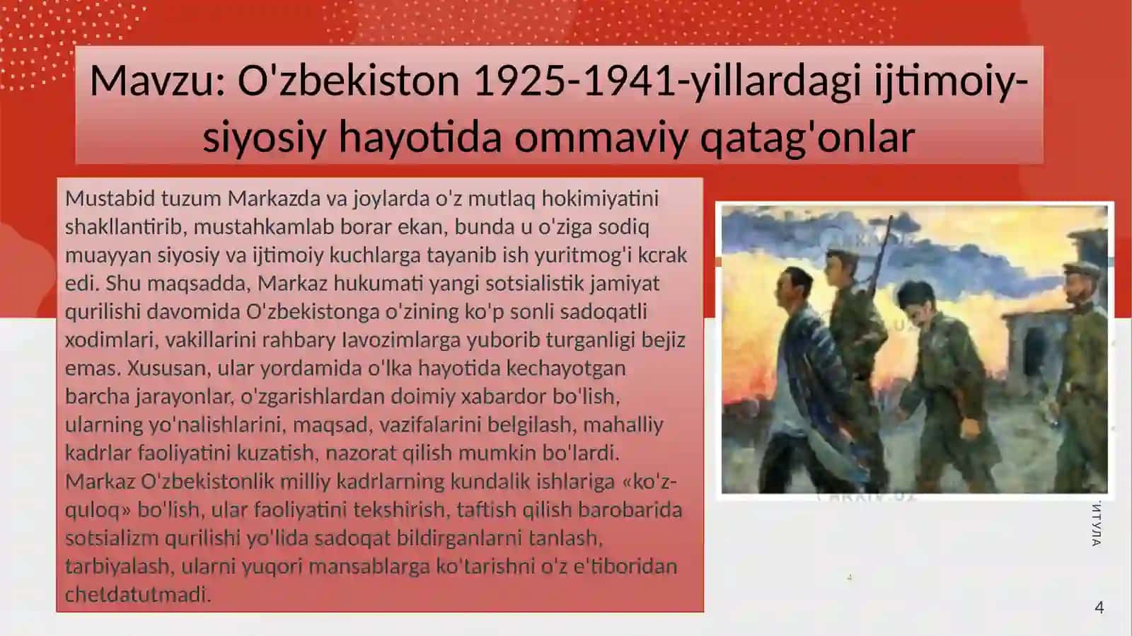 1925-1941-yillarda O'zbekistondagi ijtimoiy-siyosiy o'zgarishlar. O'zbekiston ikkinchi jahon urushi yillarida 4