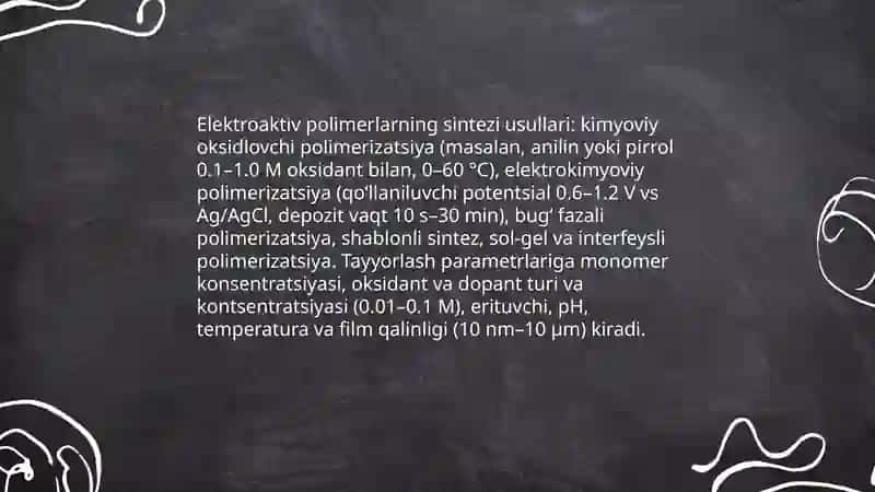 Elektroaktiv polimer matritsalari – xususiyatlari, xossalari va qo‘llanish sohalari haqida test 4
