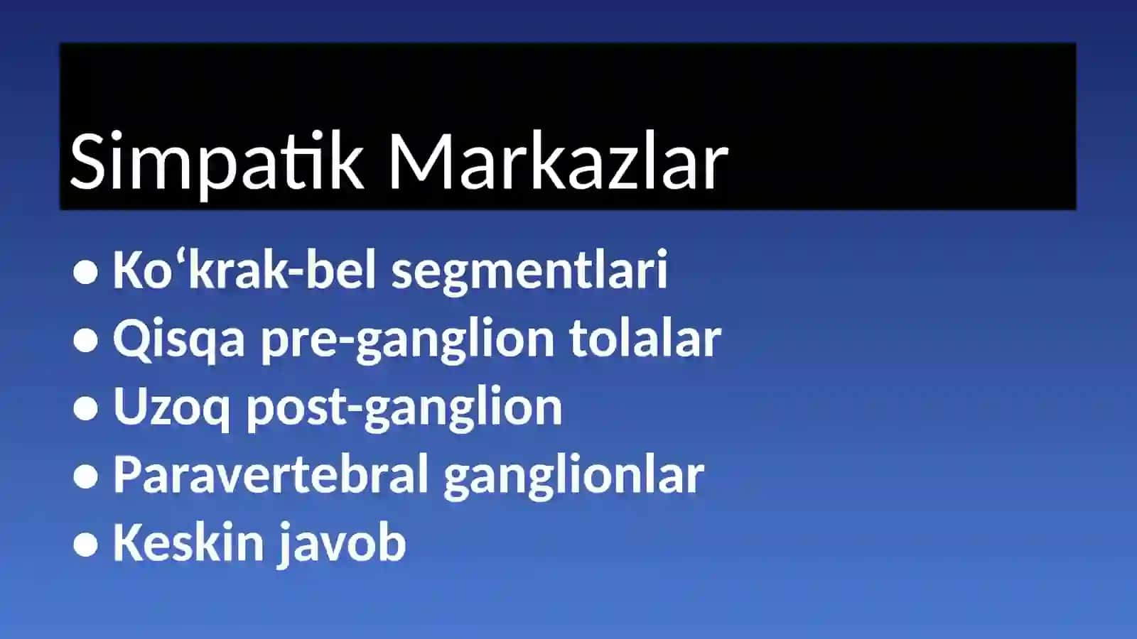 Simpatik va Parasimpatik Nerv Tizimi 4