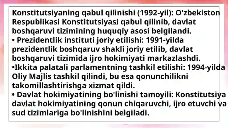 Mustaqillik yillarida davlat boshqaruvi tizimida amalga oshirilgan islohotlar. Qishloqxoʻjaligi va sanoat sohasidagi o'zgarishlar. O'zbekistonda inson huquqlari va erkinliklari kafolatining yaratilishi. Milliy xavfsizlikni taminlash borasida amalga oshirilgan 4