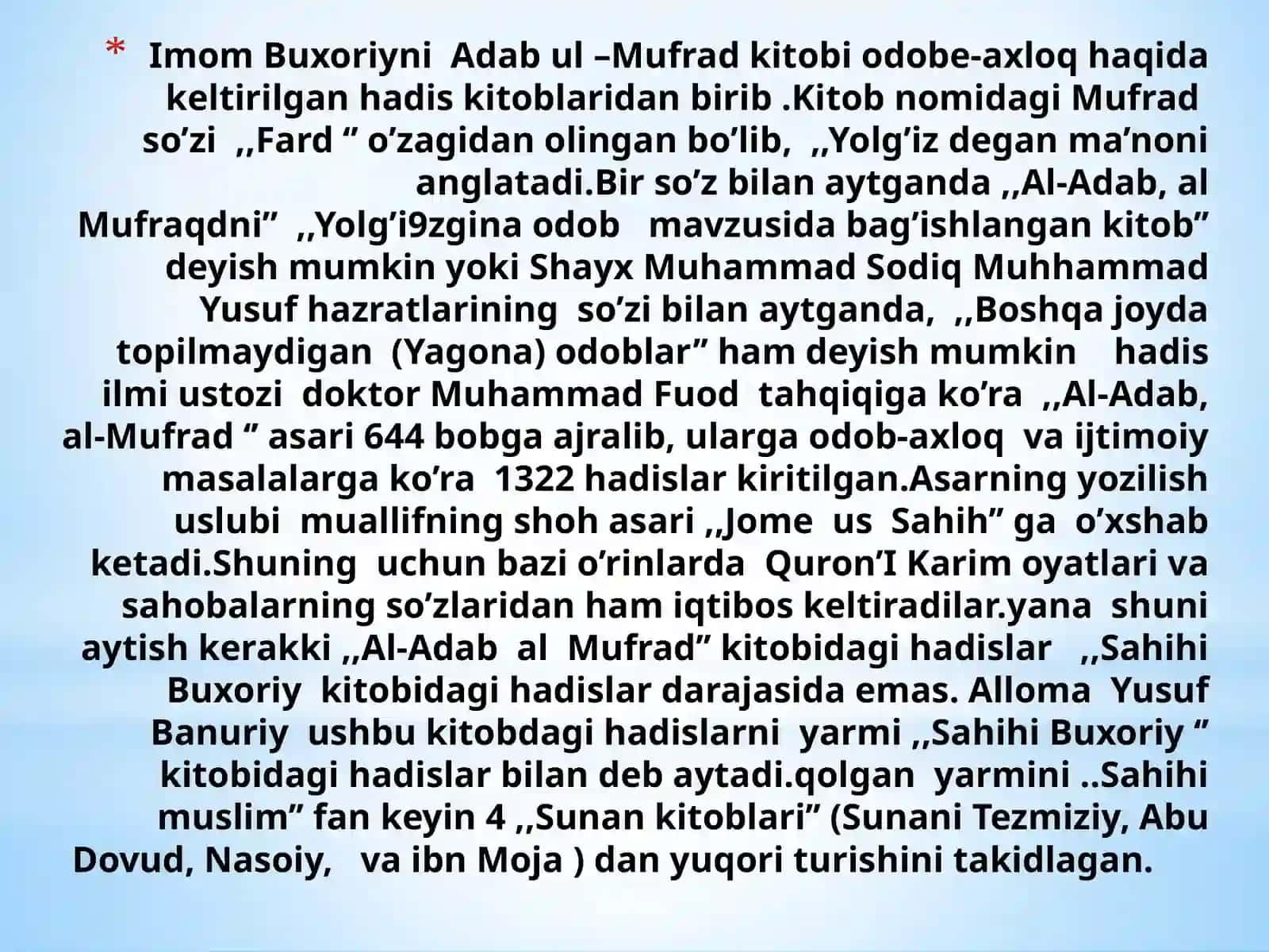 Mavzu;Imom al-Buxoriyning ,,Al-Adab  al-Mufrat’’ asari tahlili 4