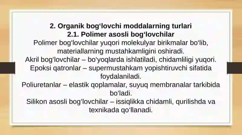 ORGANIK BOG‘LOVCHI MODDALAR 4