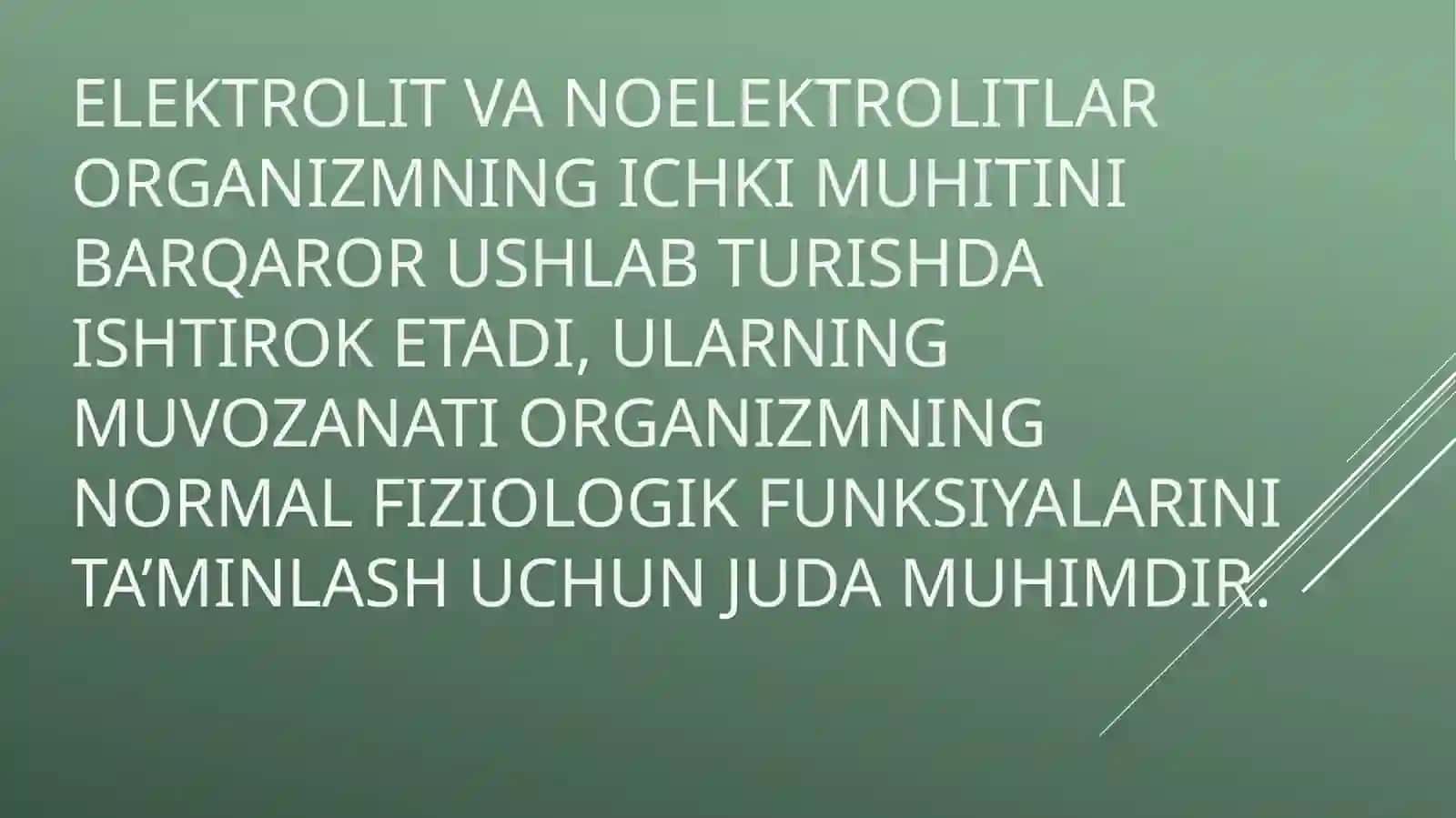 ORGANIZMNING BIOLOGIK SUYUQLIKLARI ELEKTROLIT VA NOELEKTROLITLAR ERITMALARI SIFATIDA 4