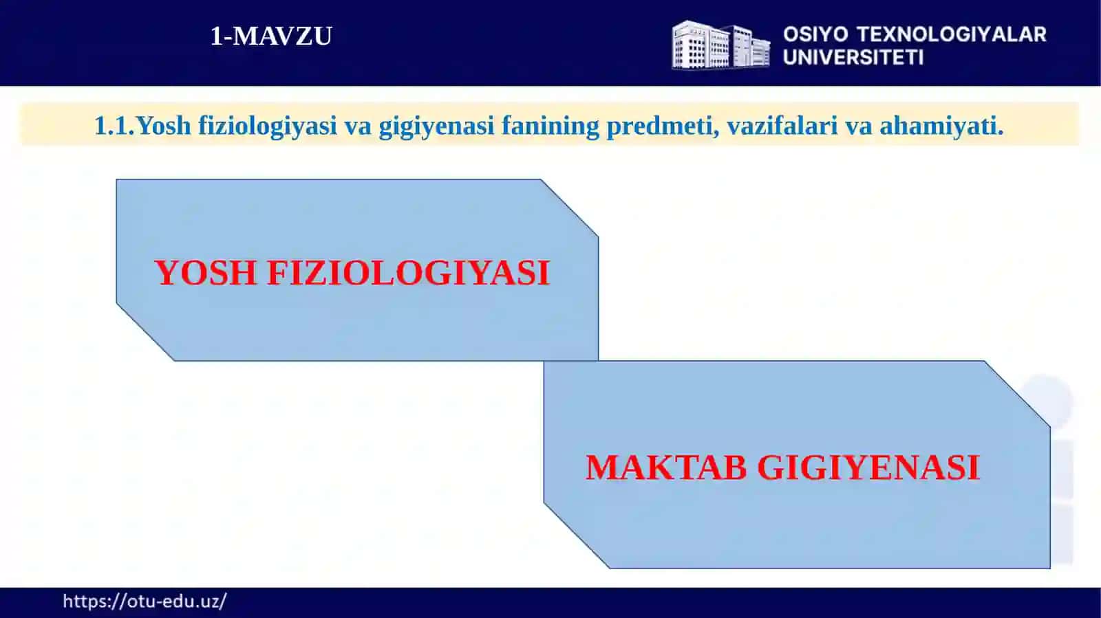 Yosh fiziologiyasi va gigiyenasifanining predmeti,vazifalari va ahamiyati 4