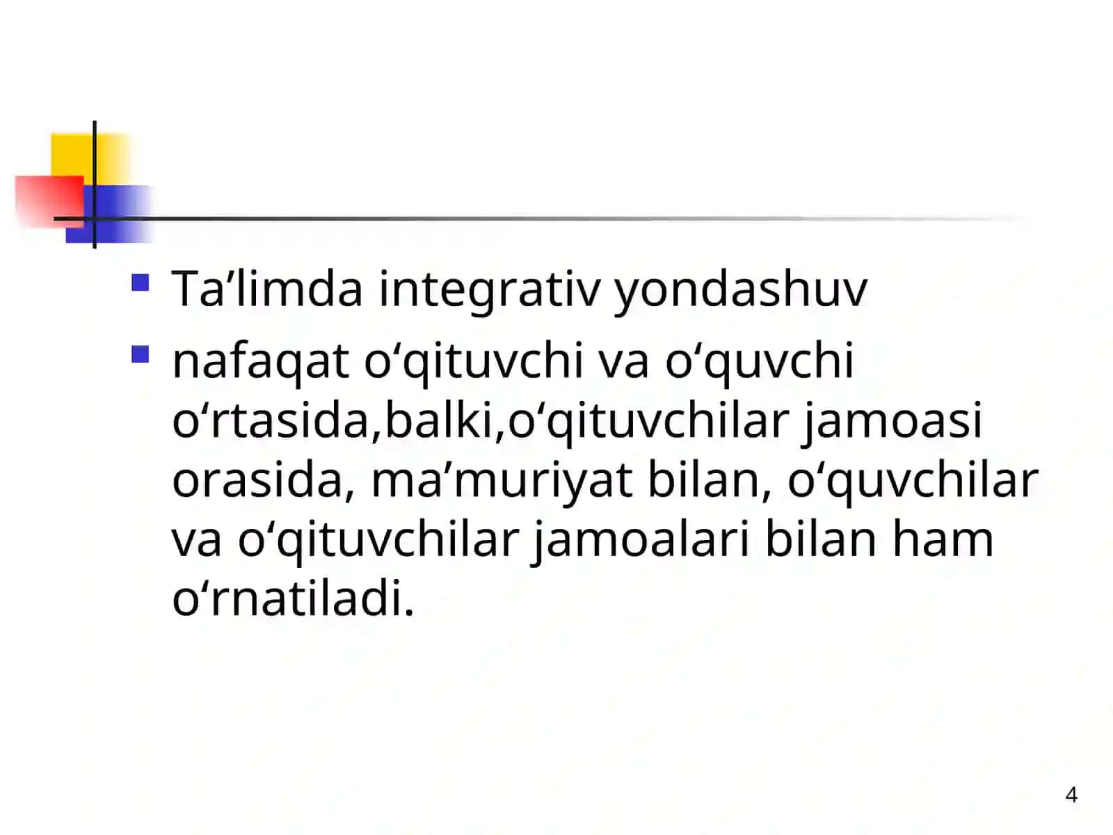 Taʼlimda Integrativ yondoshish texnologiyalari 4