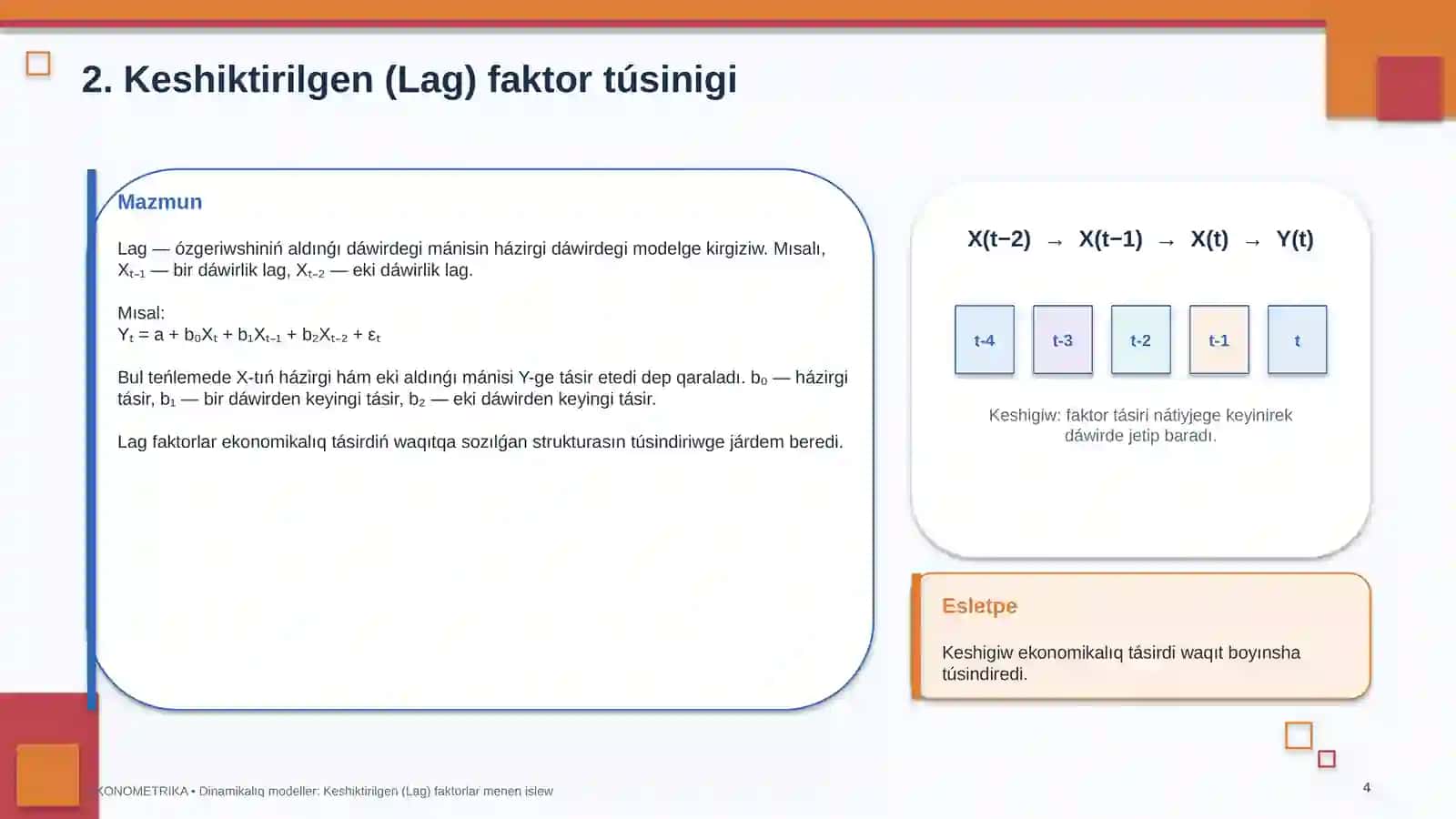 Dinamikalıq modeller: Keshiktirilgen (Lag) faktorlar menen islew 4