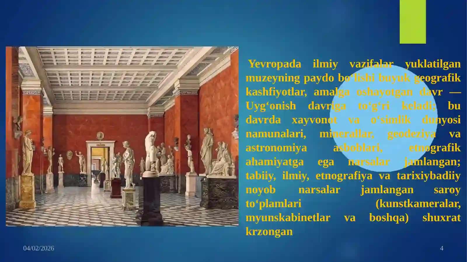O’RTA ASRLARDA MUZEYLARNING shakllanishi 4