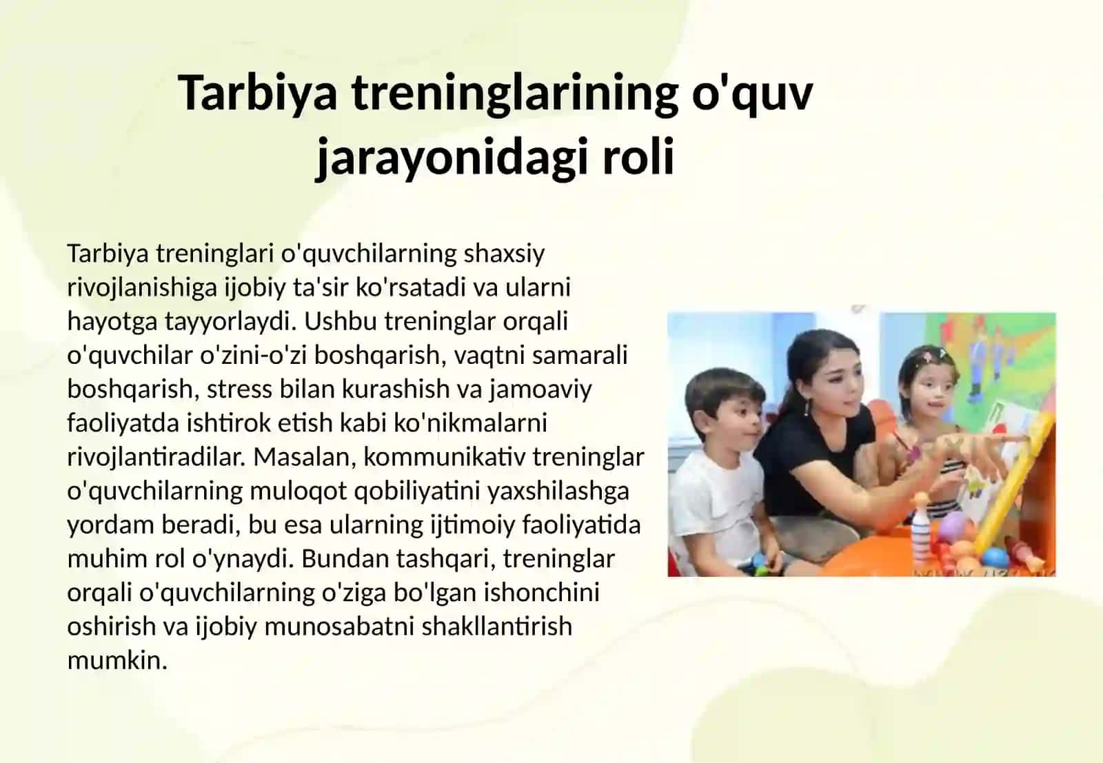 Tarbiyaviy ishlar jarayonida qo'llaniladigan pedagogik ta'sir etish usullari.Tarbiyaviy ishlar jarayonida tarbiya treninglaridan foydalanish 4