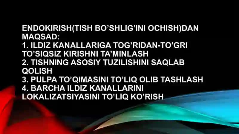 Endodostup. Tish bo’shlig’ini ochish texnikasi 4