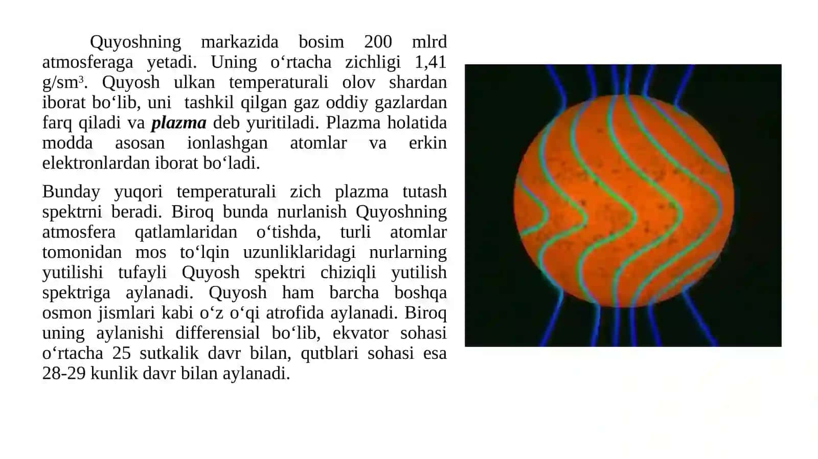 QUYOSH ENG YAQIN YULDUZ.QUYOSH HAQIDA UMUMIY MA’LUMOT 4