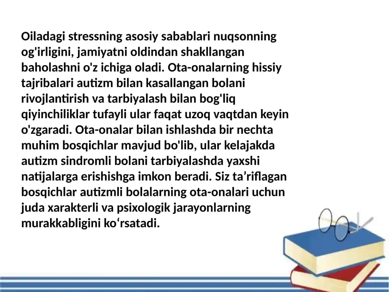 AUTIZM SPEKTORI BUZILGAN BOLALAR TARBIYALANAYOTGAN OILADAGI QIYINCHILIKLAR 4