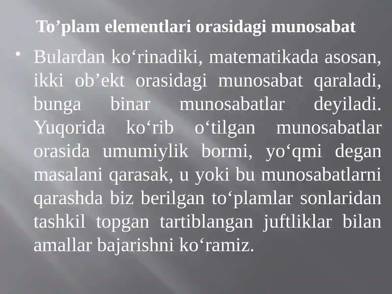 Ma’ruza:To‘plamdagi munosabat, uning xossalari 4