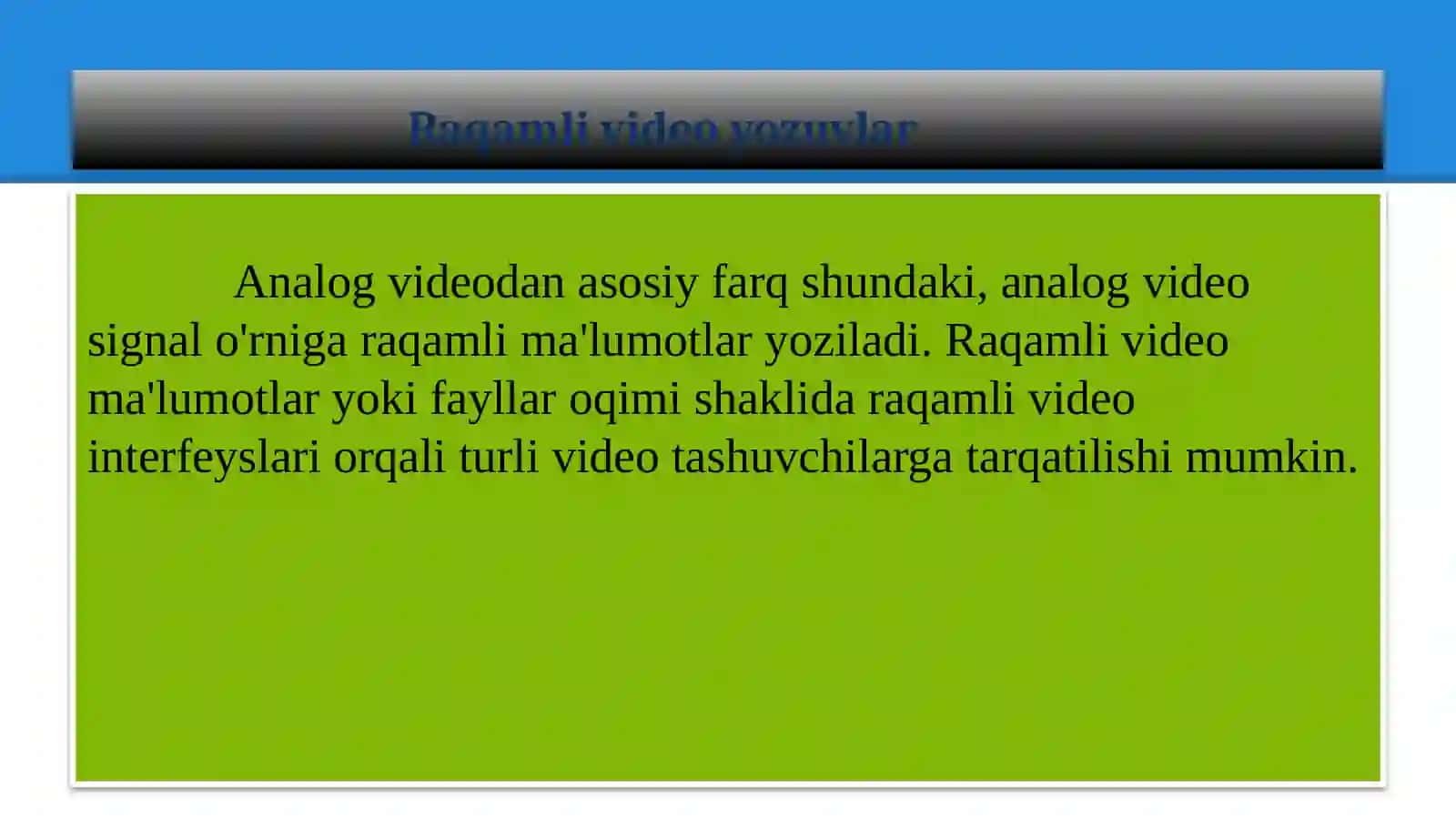 Raqamli video  yozuvlar 4