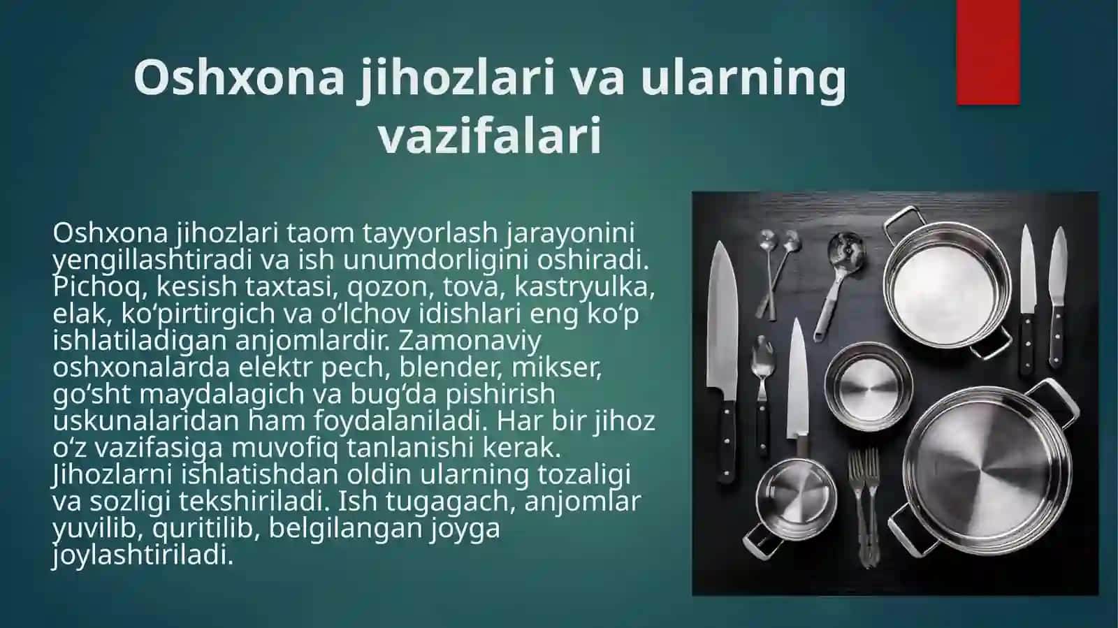 Jihoz va mahsulotlar. Johon taomlari uchun jihozlar tayyorlash va taqdim etish jihozlari Jahon oshxonasidagi asosiy mahsulotlar. 4