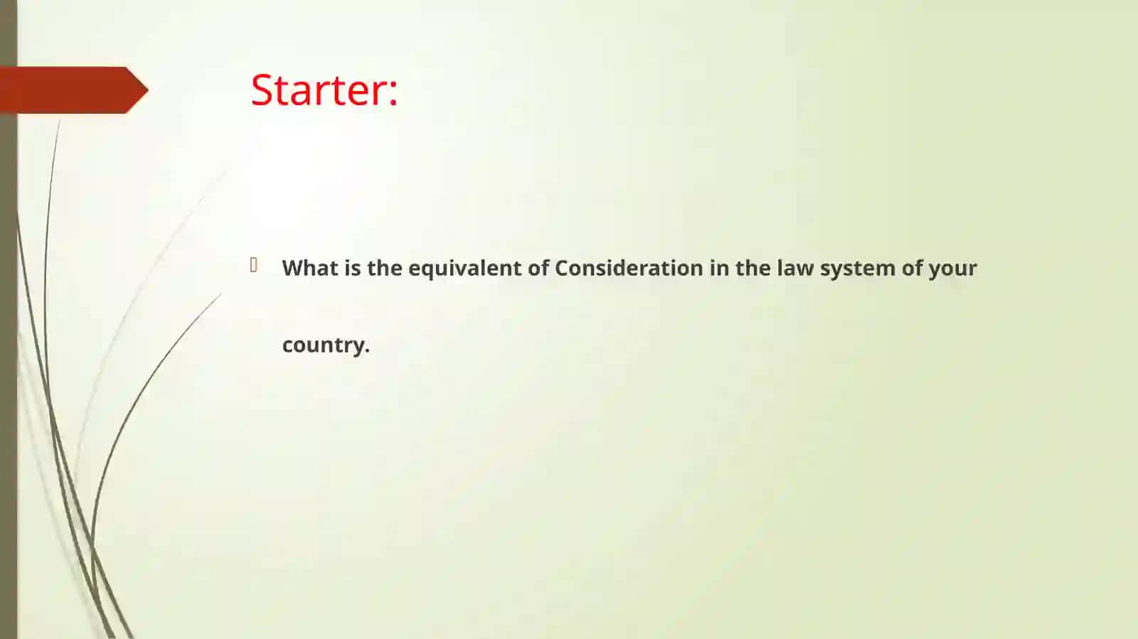 CONTRACT LAW IN PRACTICE. STARTING A CLAIM FOR BREACH OF CONTRACT 4