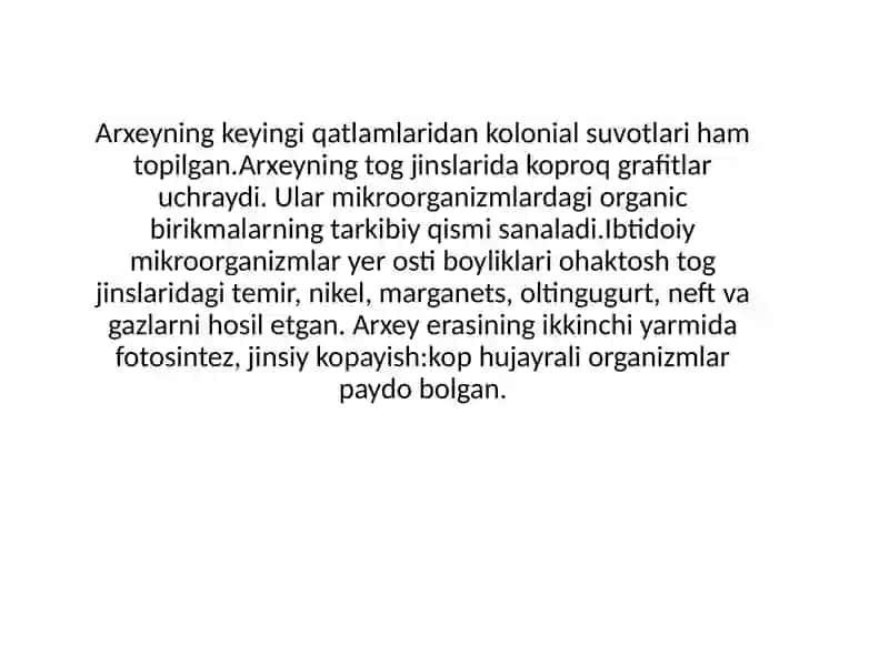 Arxey, proterozoy, paleozoy,mezazoy va kaynazoy eralaridagi hayot 4