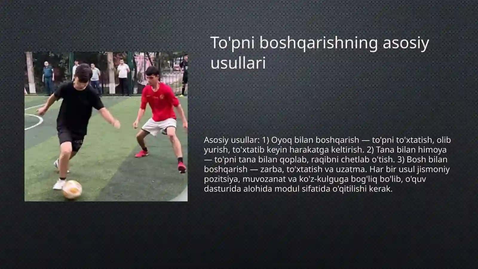 Futbol o'yinida to'pni boshqarish texnikasini o`rganish 4