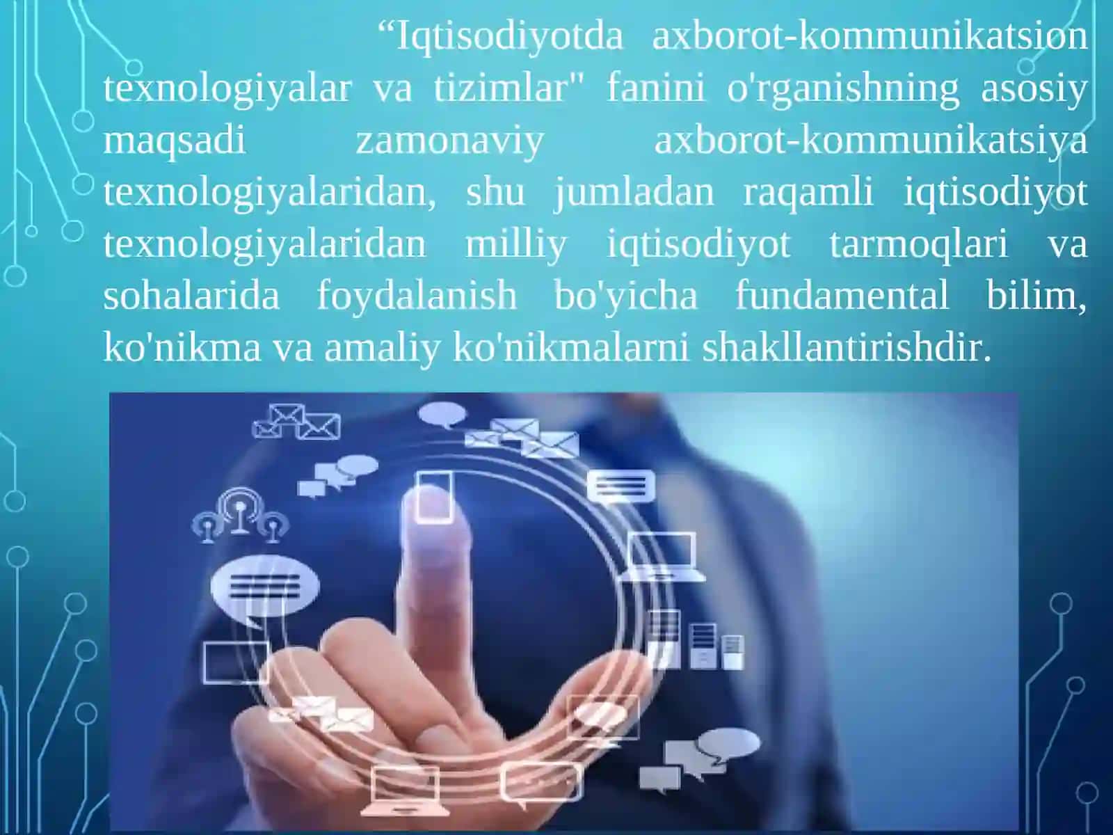 “IQTISODIYOTDA AXBOROT-KOMMUNIKATSION TЕXNOLOGIYALAR VA TIZIMLAR” FANIGA KIRISH 4
