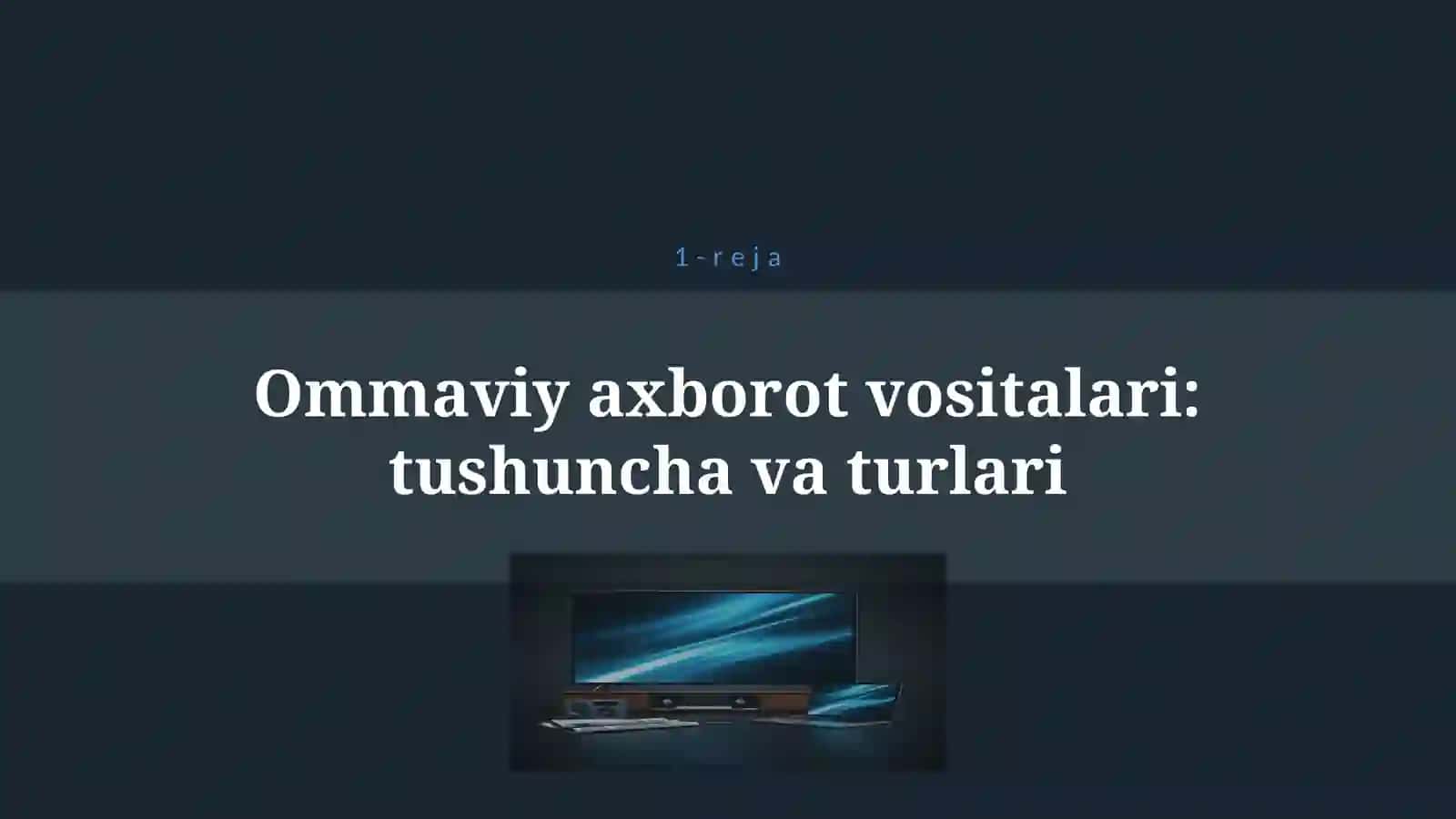 O’ZBEKISTONDA OMMAVIY AXBOROT VOSITALARI 4