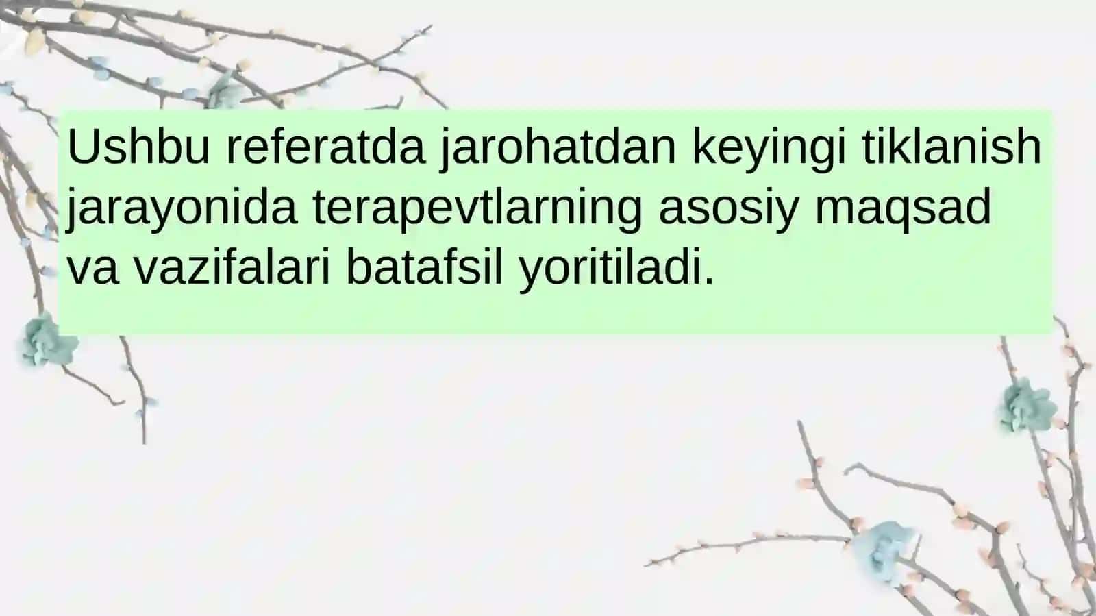 Jarohatlanganda ichki aʼzolar kasalliklarini davolash va profilaktikasida terapevtlarni maqsad va vazifalari 4